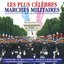 Les Plus Célèbres Marches Militaires