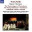 Wagner: Opera Choruses