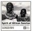 Spirit of African Sanctus: Traditional Music of Egypt, Sudan, Uganda and Kenya. The Original Recordings By David Fanshawe (1969-73)