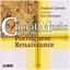 Choral Music from the Portugese Renaissance