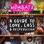 Wombats Proudly Present a Guide to Love, Los