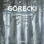 Gorecki: String Quartets Nos.1-3