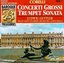 Corelli: Concerti Grossi; Trumpet Sonata