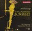 Serge Rachmaninoff: The Miserly Knight