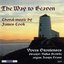 The Way to Heaven: Choral Music by James Cook