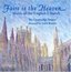 Faire is the Heaven - Music of the English Church