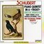 Schubert: Forellenquintett (Piano Quintet in A "Trout", Rondo D 438, Impromptu D 935)