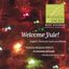 Welcome Yule! English Christmas Carols and Motets