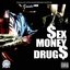 $ex, Money, Drug$