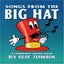 Songs from the Big Hat