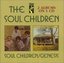 Soul Children/Genesis (2 on 1)
