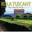 Bella Tuscany: Music Inspired by Tuscany