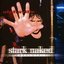 Stark Naked and Absolutely Live