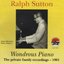 Wondrous Piano: Private Family Recordings 1961