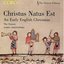 Christus Natus Est: Early English Christmas