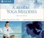 A.M./P.M. Yoga Melodies