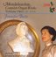 Mendelssohn: Complete Organ Works, Vol. 2