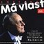 Bedrich Smetana: Má Vlast (My Country - A Cycle of Symphonic Poems) - Sir Charles Mackerras / Czech Philharmonic Orchestra