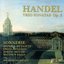 Handel: Trio Sonatas, Op. 2