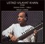 Ustad Vilayat Khan Sitar Akram Khan - Tabla (Raga Shree)