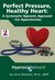 Perfect Pressure, Healthy Heart: A Systematic Hypnotic Approach For High Blood Pressure
