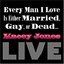 Every Man I Love Is Either Married Gay Or Dead...Live