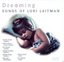 Dreaming: Songs of Lori Laitman