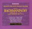 Rachmaninoff: Great Symphonies and Piano Concertos