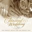 Classical Wedding: The Perfect Music for the Perfect Day
