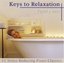 Keys to Relaxation