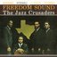 The Jazz Crusaders. Freedom Sound / Lookin' Ahead