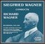 Siegfried Wagner Conducts Richard Wagner