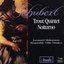 Schubert: Trout Quintet; Notturno