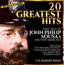 20 Greatest Hits  - Very Best of John Philip Sousa - Military Marches  - U.S. Marine Band - New Digital Recordings ? Inc.?The Washington Post? ?Stars & Stripes Forever? ?Liberty Bell? "Semper Fedelis"