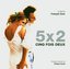 Soundtrack: Cinq Fois Deux (Import)