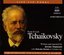 The Life and Works of Pyotr Il'yich Tchaikovsky