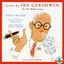 Lyrics by Ira Gershwin: The 1952 Walden Sessions