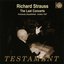 Strauss: The Last Concerts: Don Juan, Burleske for piano and orchestra, Sinfonia domestica, Till Eulenspiegels lustige Streiche