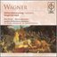 Wagner: Götterdämmerung (Highlights); Siegfried Idyll