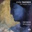 John Tavener: The Hidden Face