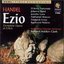 Handel - Ezio / Fortunato  Baird  Lane  N. Watson  Urrey  Pellerin  Manhattan Chamber Orchestra (2 CDs)