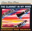 The Clarinet in My Mind: Works by William Neil (Concerto for Piccolo Clarinet); Frank Abbinanti (The Meteln Kassandra) & Paul Martin Zonn (The Clarinet in My Mind) - Chicago Pro Musica / John Bruce Yeh, Clarinets