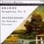 Brahms, Mendelssohn: Symphony No. 2; Hebrides Overture