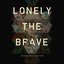 Things Will Matter: Deluxe Edition by Lonely the Brave