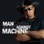 Man Against Machine (Limited Black Edition)