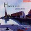 Herbert Howells: Choral Works