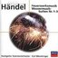 Händel: Music for The Royal Fireworks; Water Music
