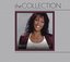 The Collection:Whitney Houston (Whitney Houston/Whitney/My Love Is Your Love)