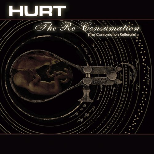 Hurt - ReConsumation Dig (12 tracks) +Album Reviews