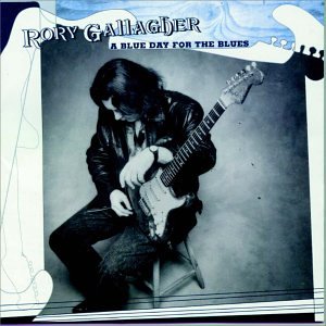 Rory Gallagher - Blue Day for the Blues (16 tracks) +Album Reviews